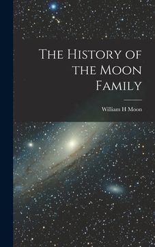 portada The History of the Moon Family (en Inglés)