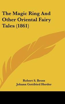 portada the magic ring and other oriental fairy tales (1861) (en Inglés)