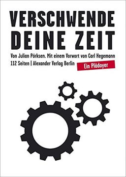 portada Verschwende Deine Zeit: Ein Plädoyer (in German)