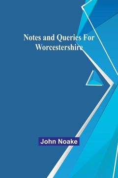 portada Notes and Queries for Worcestershire (in English)