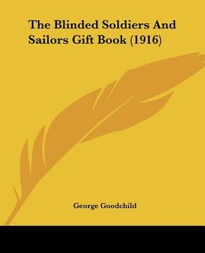 portada the blinded soldiers and sailors gift book (1916) (in English)