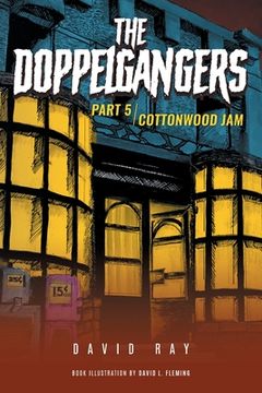 portada The Doppelgangers: Part 5 Cottonwood Jam (en Inglés)