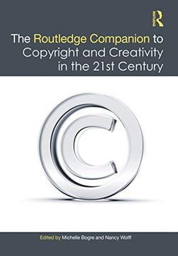 portada The Routledge Companion to Copyright and Creativity in the 21St Century 