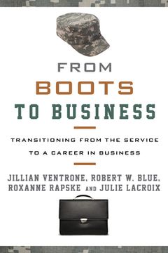 portada From Boots to Business: Transitioning from the Service to a Career in Business (en Inglés)