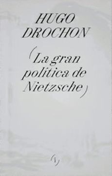 portada La Gran Política de Nietzsche