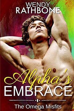 portada Alpha's Embrace: The Omega Misfits: Book 3 (in English)