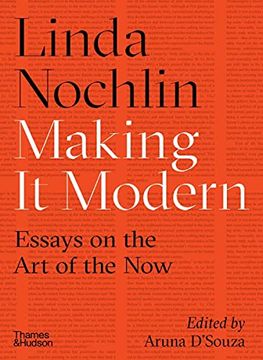 portada Making it Modern: Essays on the art of the now 