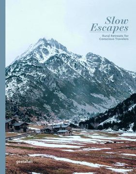portada Slow Escapes: Rural Retreats for Conscious Travelers (en Inglés)