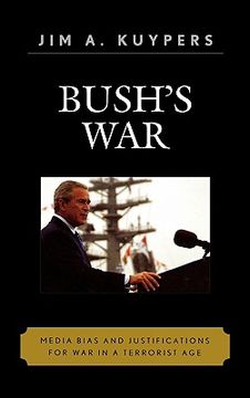 portada bush's war: media bias and justifications for war in a terrorist age (en Inglés)