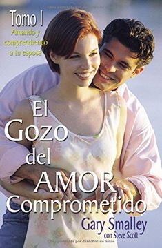 portada el gozo del amor comprometido/if only he knew (in Spanish)