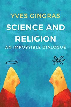 portada Science and Religion - an Impossible Dialogue