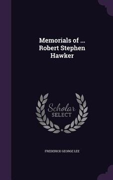 portada Memorials of ... Robert Stephen Hawker