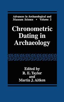 portada Chronometric Dating in Archaeology (Advances in Archaeological and Museum Science) (en Inglés)