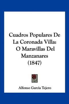 portada Cuadros Populares de la Coronada Villa: O Maravillas del Manzanares (1847)