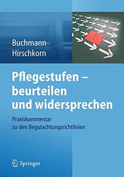 portada Pflegestufen - Beurteilen und Widersprechen: Praxiskommentar zu den Mdk-Begutachtungsrichtlinien (en Alemán)