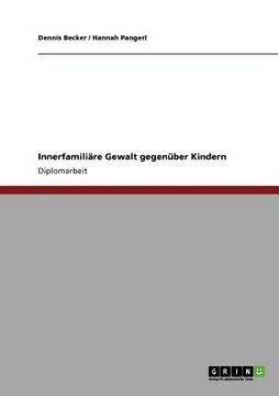 portada Innerfamiliã Â¤Re Gewalt Gegenã Â¼Ber Kindern (German Edition) [Soft Cover ] (in German)