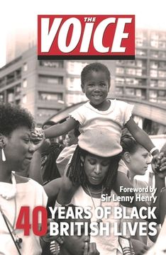 portada The Voice: 40 Years of Black British Lives (en Inglés)