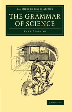 portada The Grammar of Science (Cambridge Library Collection - Physical Sciences) 