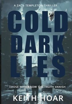 portada Cold Dark Lies: Zach Templeton Thriller Book 4 (en Inglés)