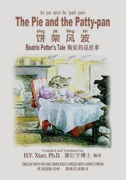 portada The Pie and the Patty-Pan (Simplified Chinese): 10 Hanyu Pinyin with IPA Paperback B&w