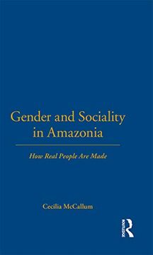 portada Gender and Sociality in Amazonia: How Real People are Made