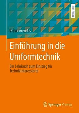 portada Einführung in die Umformtechnik: Ein Lehrbuch zum Einstieg für Technikinteressierte (in German)