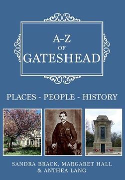 portada A-Z of Gateshead: Places-People-History