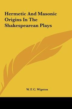 portada hermetic and masonic origins in the shakespearean plays (in English)