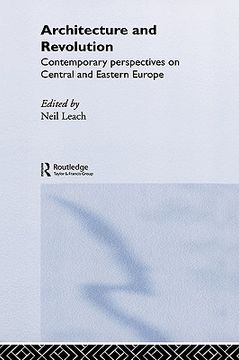 portada architecture and revolution: contemporary perspectives on central and eastern europe (en Inglés)