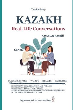 portada Kazakh: Real-Life Conversation for Beginners (in English)
