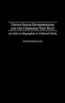 portada United States Entrepreneurs and the Companies They Built: An Index to Biographies in Collected Works (in English)