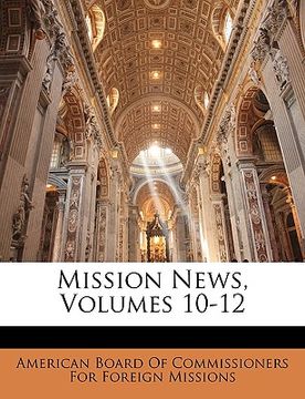 portada mission news, volumes 10-12 (en Inglés)