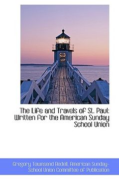 portada the life and travels of st. paul: written for the american sunday school union (en Inglés)