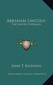 portada abraham lincoln: the lawyer-statesman (en Inglés)
