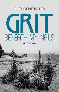 portada Grit beneath My Nails (en Inglés)