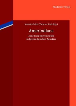 portada Amerindiana: Neue Perspektiven auf die Indigenen Sprachen Amerikas (German Edition) [Hardcover ] (en Alemán)