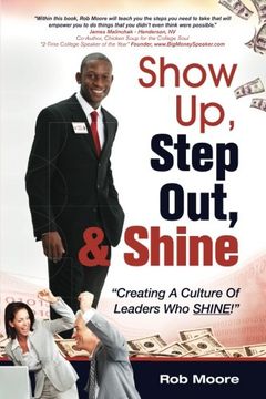 portada Show Up, Step Out, & Shine "Creating A Culture of Leaders Who Shine"