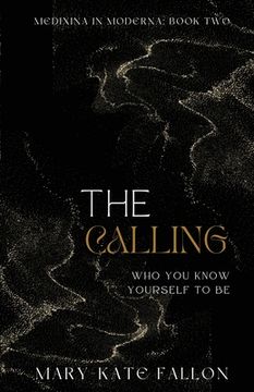 portada The Calling: Who You Know Yourself To Be (in English)