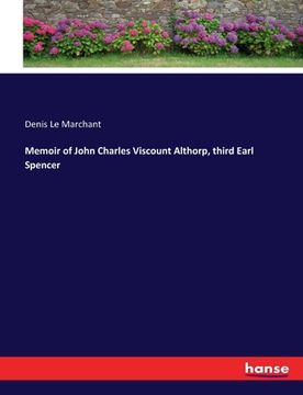 portada Memoir of John Charles Viscount Althorp, third Earl Spencer (en Inglés)