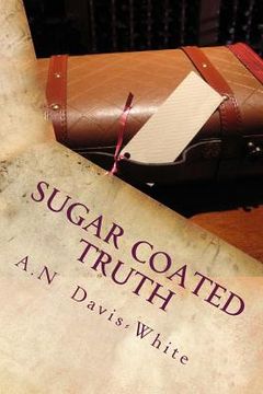 portada Sugar Coated Truth (en Inglés)