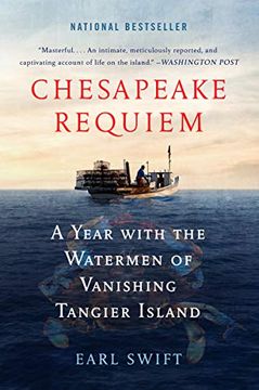 portada Chesapeake Requiem: A Year With the Watermen of Vanishing Tangier Island (en Inglés)