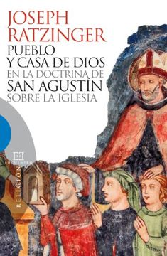 portada Pueblo y Casa de Dios en la Doctrina de san Agustin Sobre la Igle sia