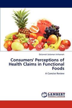 portada consumers' perceptions of health claims in functional foods (en Inglés)