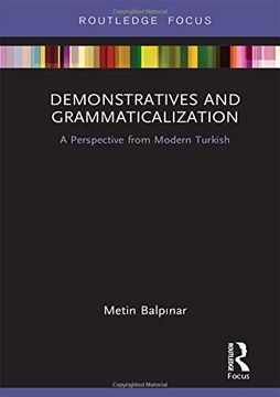 portada Demonstratives and Grammaticalization: A Perspective From Modern Turkish (in English)