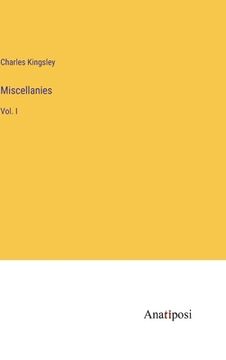 portada Miscellanies: Vol. I (en Inglés)