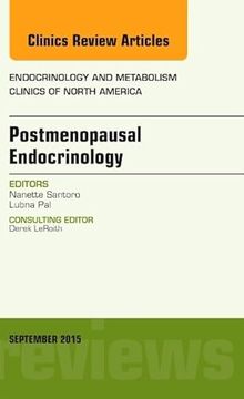 portada Postmenopausal Endocrinology, an Issue of Endocrinology and Metabolism Clinics of North America, 1e: Volume 44-3 (The Clinics: Internal Medicine) (en Inglés)