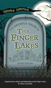 portada Ghostly Tales of the Finger Lakes (en Inglés)