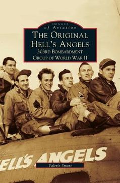 portada Original Hell's Angels: 303rd Bombardment Group of WWII (en Inglés)