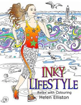 portada Inky Lifestyle: 50 anti-stress adult colouring book illustrations (en Inglés)