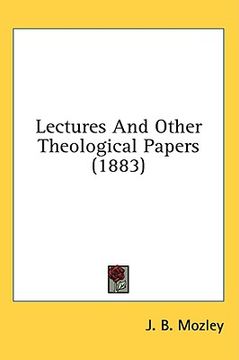 portada lectures and other theological papers (1883) (en Inglés)